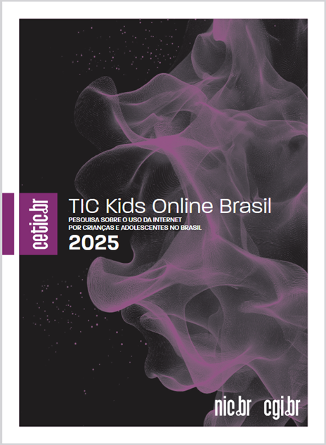 Pesquisa sobre o uso da Internet por crianças e adolescentes no Brasil - TIC Kids Online Brasil 2025